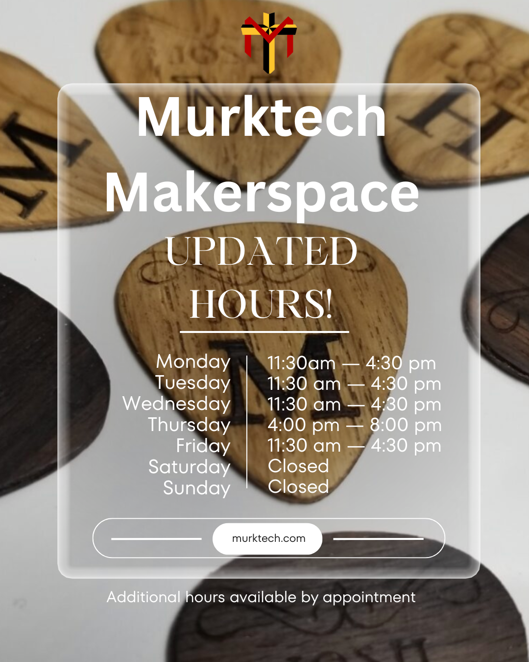 Murktech Makerspace updated hours announcement